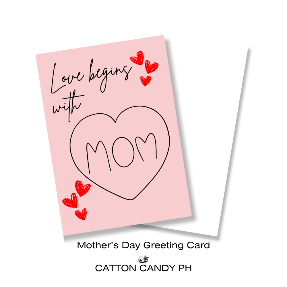 Happy Mother's Day Greeting Card (Love Begins With Mom) with Envelope