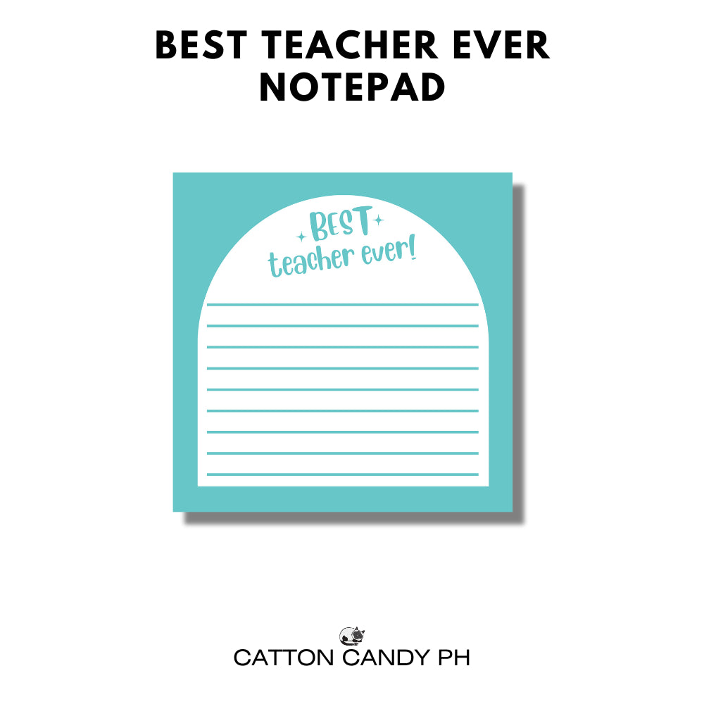 Happy Teacher's Day Best Teacher Ever Notepad Memo pad