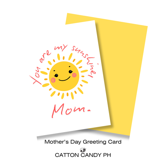 Happy Mother's Day Greeting Card (You are my Sunshine, Mom) with Envelope