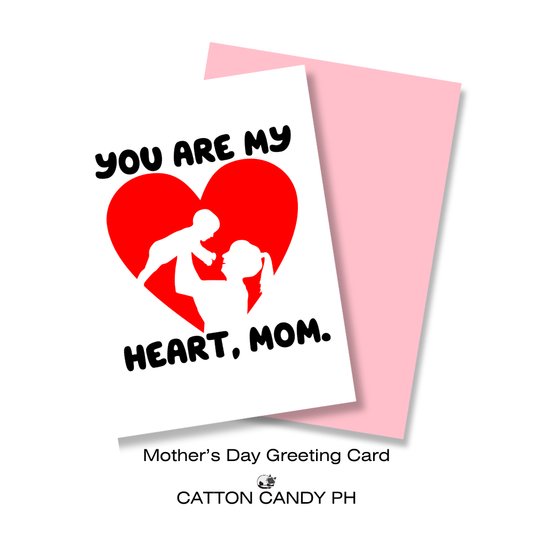 Happy Mother's Day Greeting Card (You are my heart, mom) with Envelope