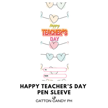 Happy Teacher's Day Pen Sleeve With Plastic (No pen included)